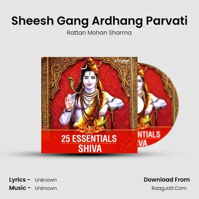 Sheesh Gang Ardhang Parvati MP3 Song by Rattan Mohan Sharma Cover