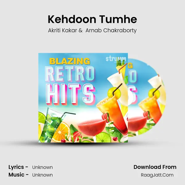 Kehdoon Tumhe MP3 Song by Akriti Kakar Cover