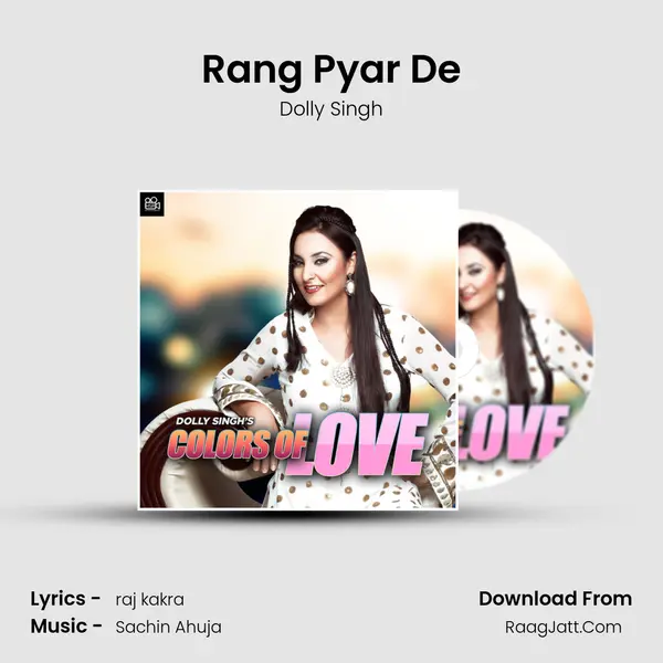 Rang Pyar De MP3 Song by Dolly Singh Cover