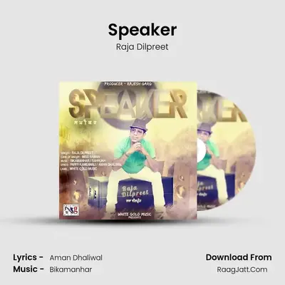 Speaker MP3 Song by Raja Dilpreet Cover