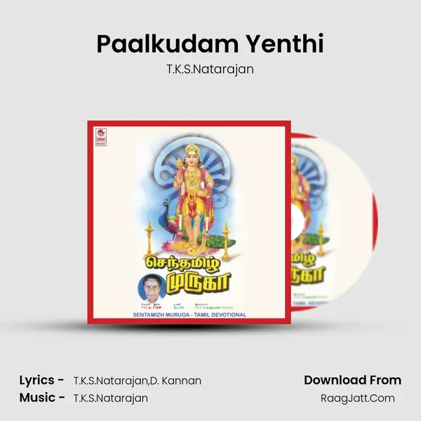 Paalkudam Yenthi MP3 Song by T.K.S.Natarajan Cover