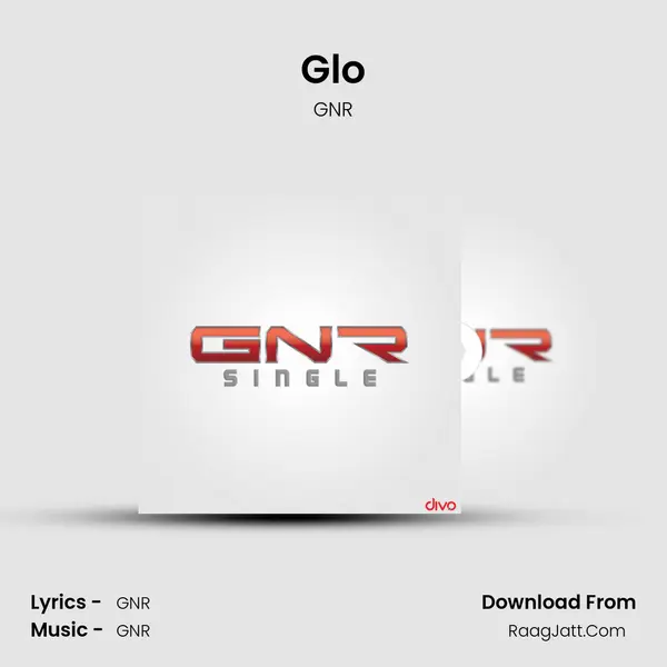 Glo MP3 Song by GNR Cover