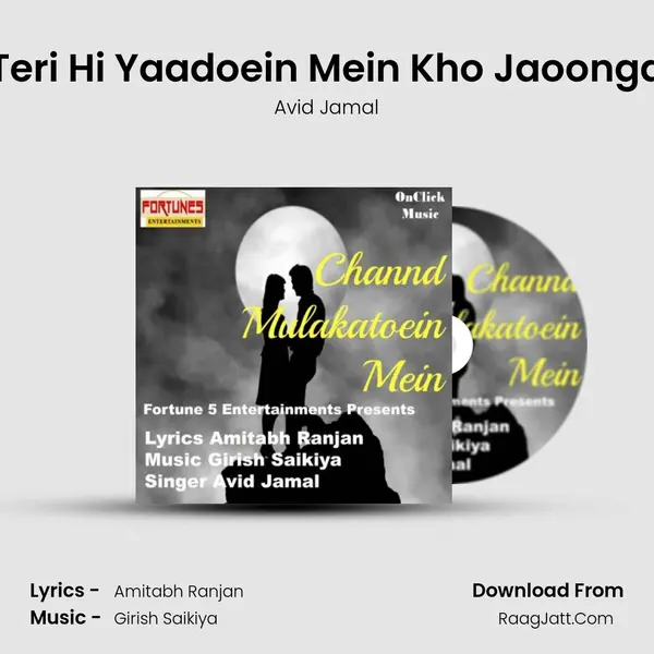 Teri Hi Yaadoein Mein Kho Jaoonga MP3 Song by Avid Jamal Cover