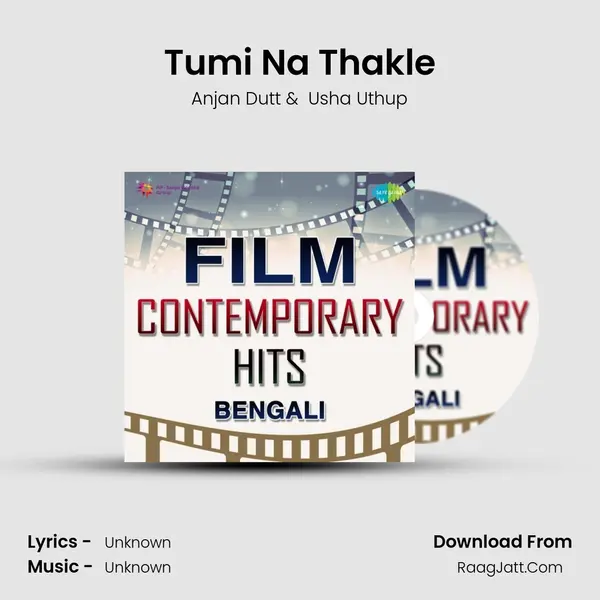 Tumi Na Thakle Cover