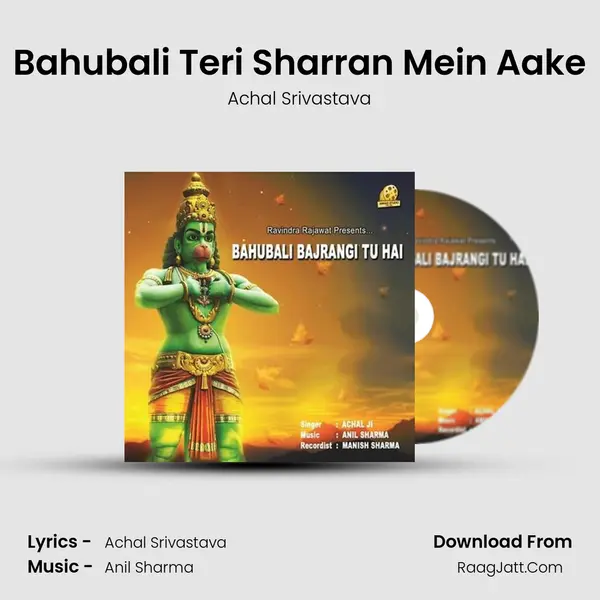 Bahubali Teri Sharran Mein Aake MP3 Song by Achal Srivastava Cover
