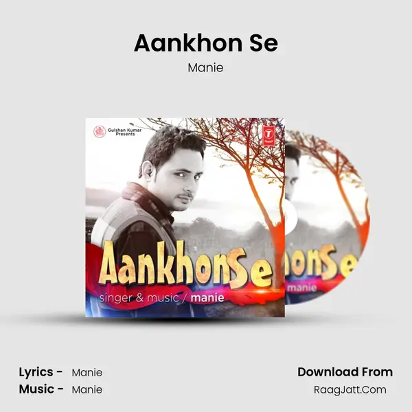 Aankhon Se - Manie