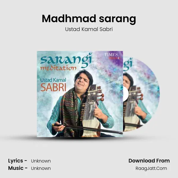 Madhmad sarang MP3 Song by Ustad Kamal Sabri Cover