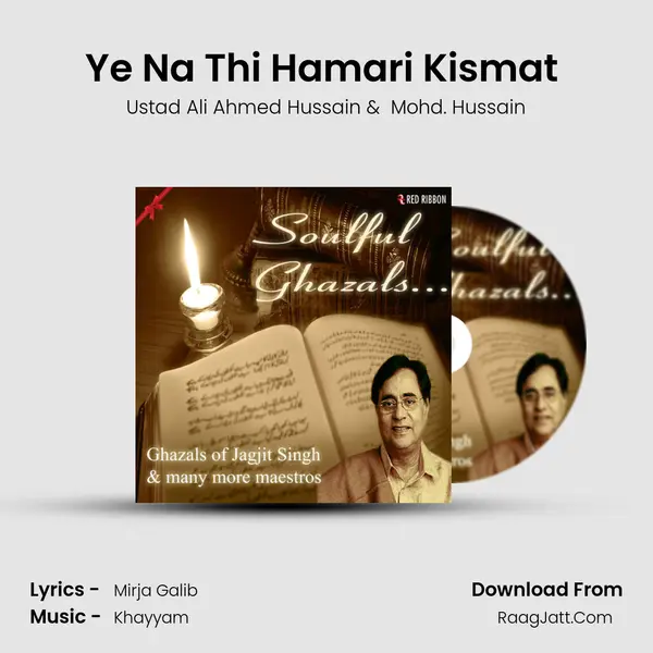 Ye Na Thi Hamari Kismat (Live) MP3 Song by Ustad Ali Ahmed Hussain Cover