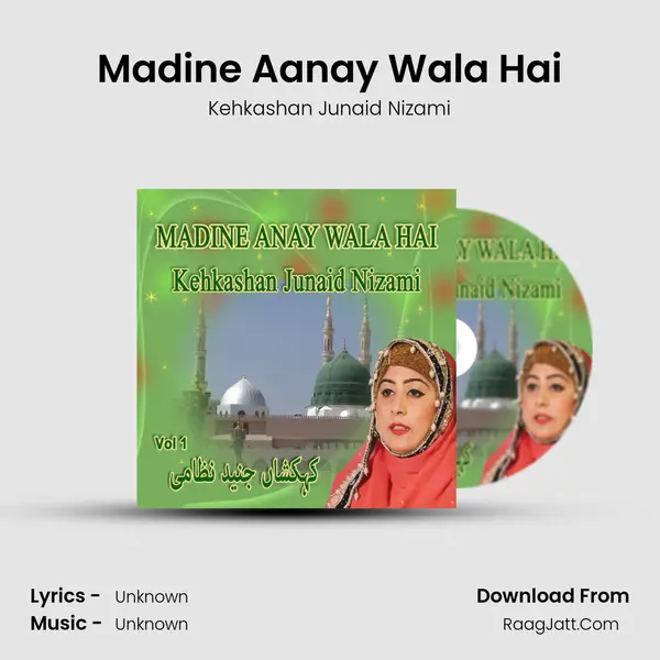 Madine Aanay Wala Hai MP3 Song by Kehkashan Junaid Nizami Cover
