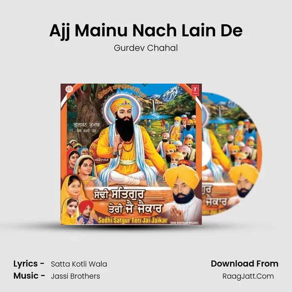 Ajj Mainu Nach Lain De MP3 Song by Gurdev Chahal Cover