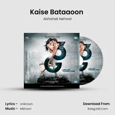 Kaise Bataaoon (Cantabile) MP3 Song by Abhishek Nehwal Cover