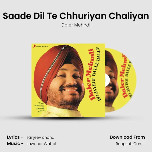 Saade Dil Te Chhuriyan Chaliyan MP3 Song by Daler Mehndi Cover