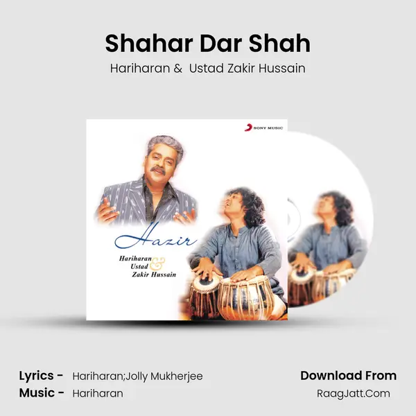 Shahar Dar Shah MP3 Song by Hariharan Cover