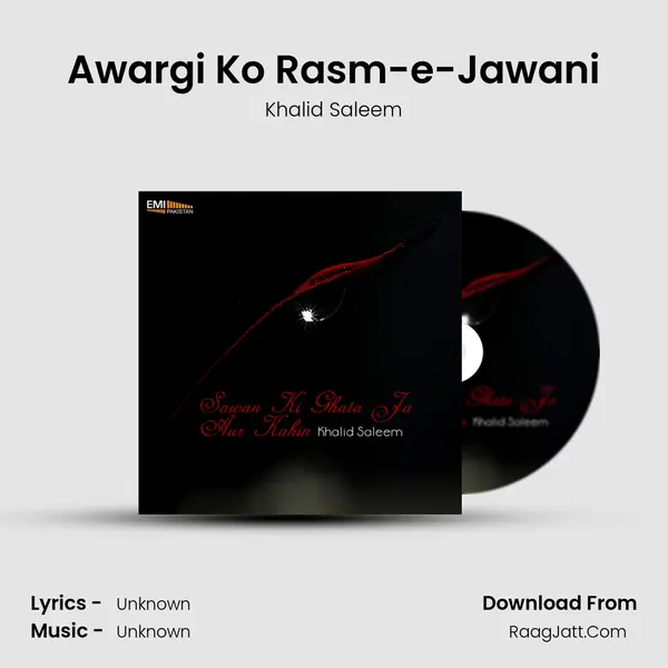 Awargi Ko Rasm-e-Jawani MP3 Song by Khalid Saleem Cover