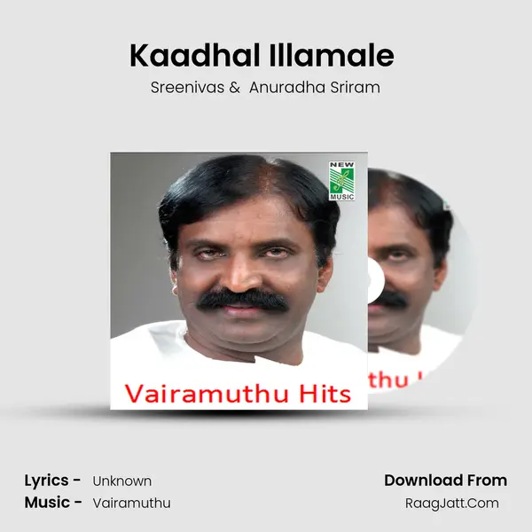 Kaadhal Illamale (From 