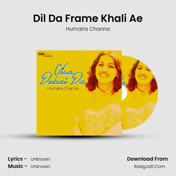 Dil Da Frame Khali Ae MP3 Song by Humaira Channa Cover