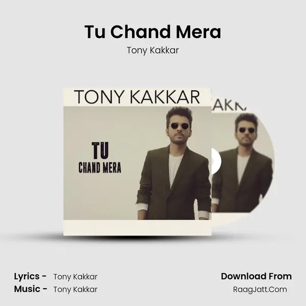 Tu Chand Mera (Reprise) - Tony Kakkar