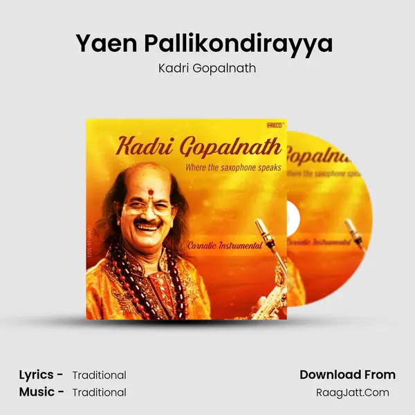 Yaen Pallikondirayya (Saxophone) MP3 Song by Kadri Gopalnath Cover