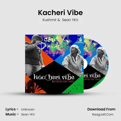 Kacheri Vibe - Kushmir