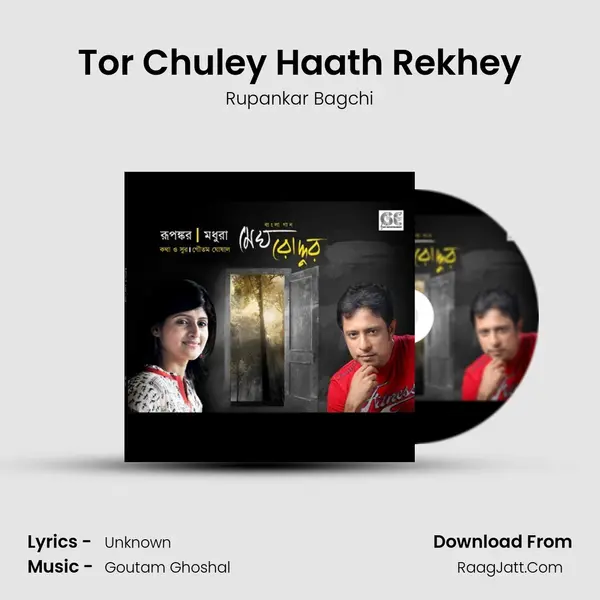 Tor Chuley Haath Rekhey MP3 Song by Rupankar Bagchi Cover