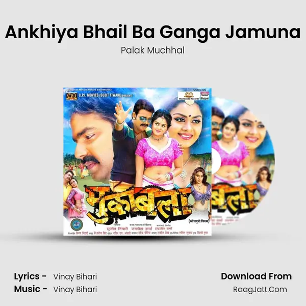 Ankhiya Bhail Ba Ganga Jamuna MP3 Song by Palak Muchhal Cover