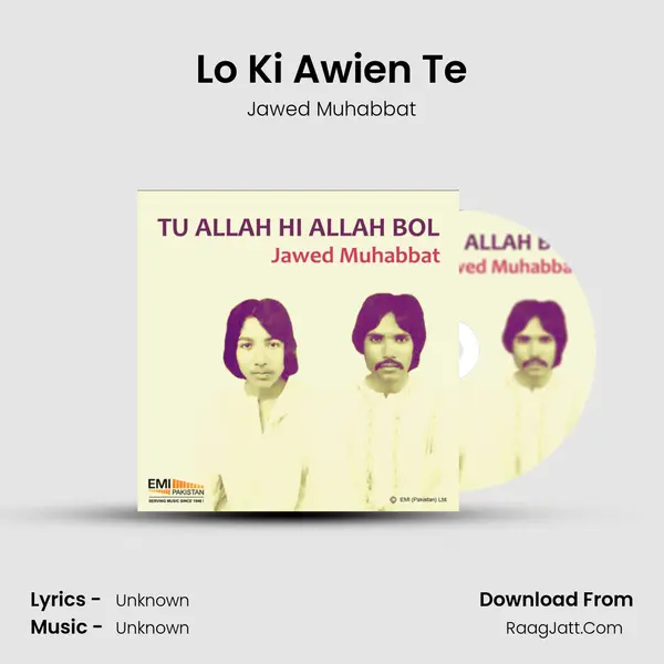 Lo Ki Awien Te MP3 Song by Jawed Muhabbat Cover