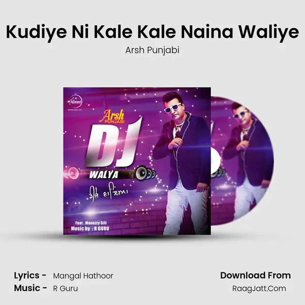 Kudiye Ni Kale Kale Naina Waliye MP3 Song by Arsh Punjabi Cover