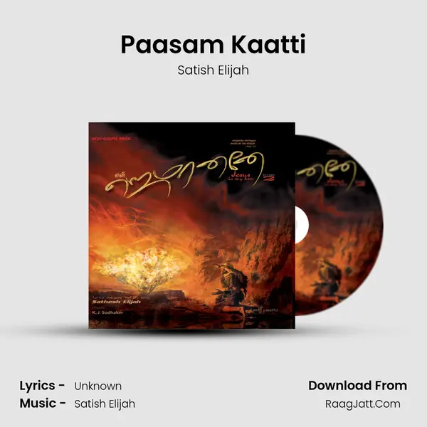 Paasam Kaatti MP3 Song by Satish Elijah Cover