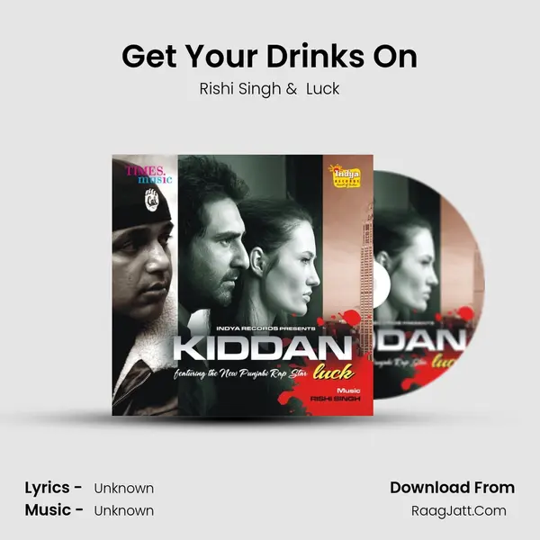 Get Your Drinks On MP3 Song by Rishi Singh Cover