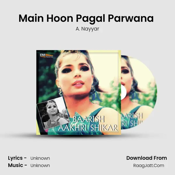 Main Hoon Pagal Parwana (from 