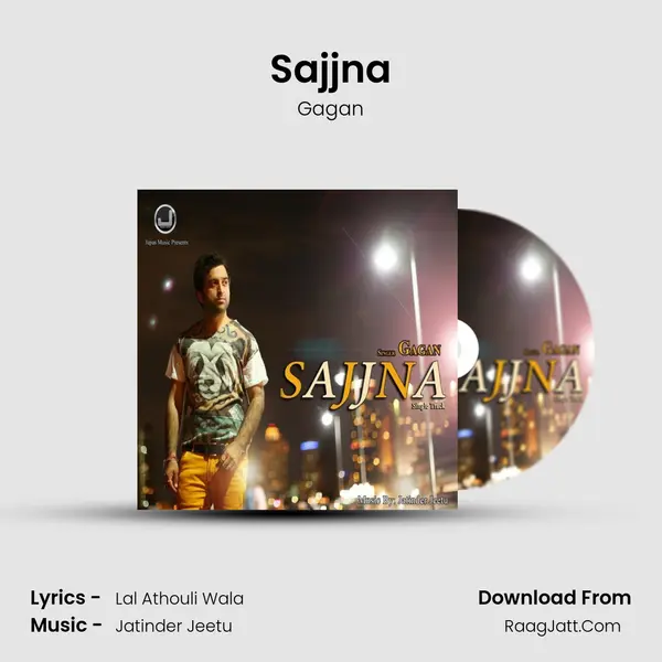 Sajjna - Gagan
