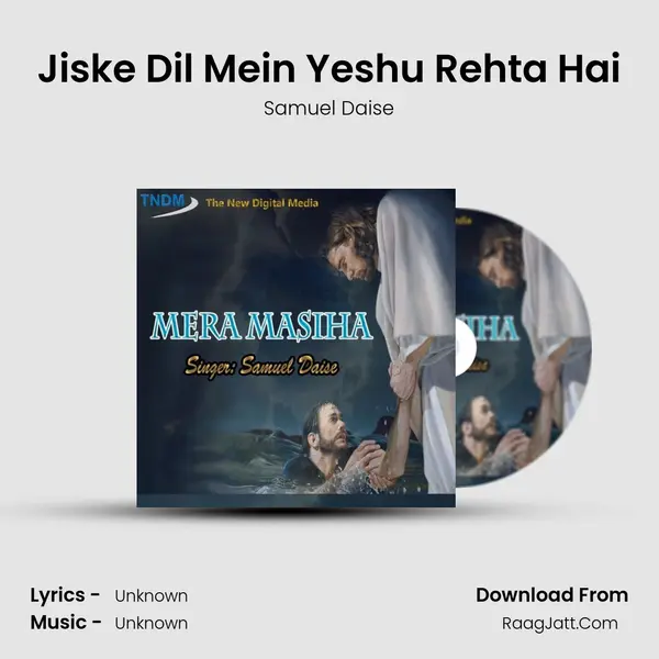 Jiske Dil Mein Yeshu Rehta Hai mp3 song