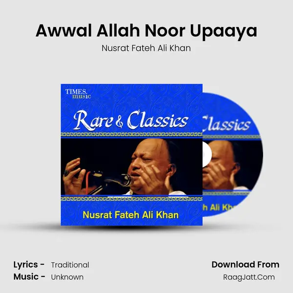 Awwal Allah Noor Upaaya MP3 Song by Nusrat Fateh Ali Khan Cover