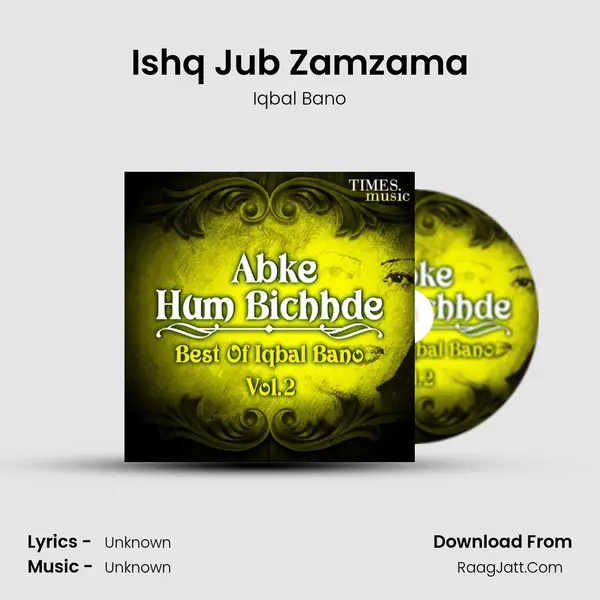 Ishq Jub Zamzama MP3 Song by Iqbal Bano Cover