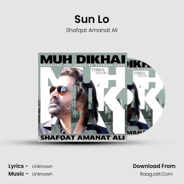 Sun Lo MP3 Song by Shafqat Amanat Ali Cover