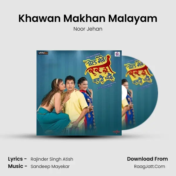 Khawan Makhan Malayam MP3 Song by Noor Jehan Cover