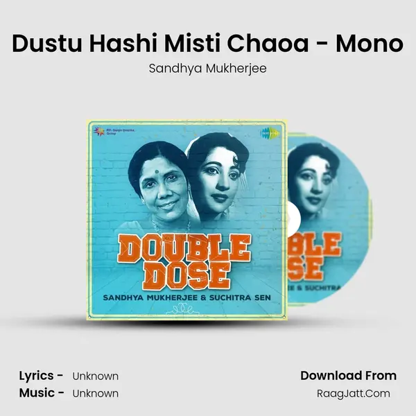Dustu Hashi Misti Chaoa - Mono MP3 Song by Sandhya Mukherjee Cover