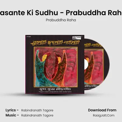 Basante Ki Sudhu - Prabuddha Raha MP3 Song by Prabuddha Raha Cover