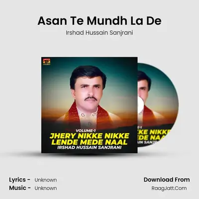 Asan Te Mundh La De MP3 Song by Irshad Hussain Sanjrani Cover