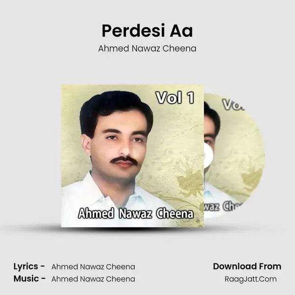 Perdesi Aa MP3 Song by Ahmed Nawaz Cheena Cover