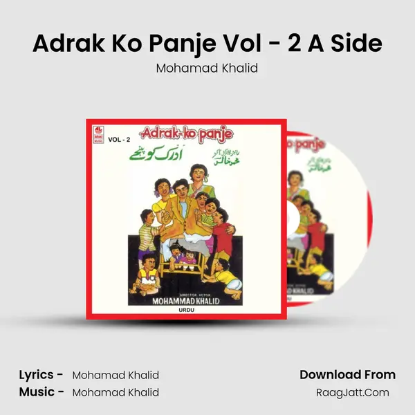 Adrak Ko Panje Vol - 2 A Side MP3 Song by Mohamad Khalid Cover