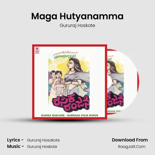 Maga Hutyanamma MP3 Song by Gururaj Hoskote Cover