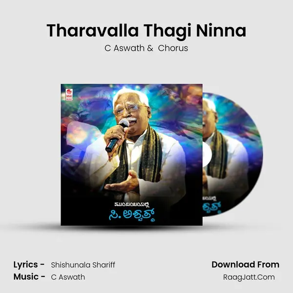 Tharavalla Thagi Ninna MP3 Song by C Aswath Cover