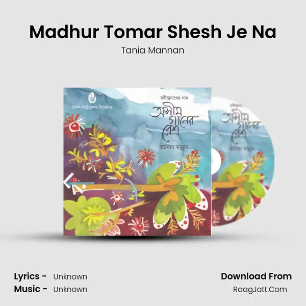 Madhur Tomar Shesh Je Na MP3 Song by Tania Mannan Cover