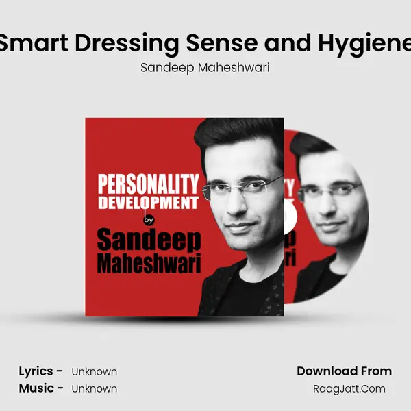 Smart Dressing Sense and Hygiene MP3 Song by Sandeep Maheshwari Cover