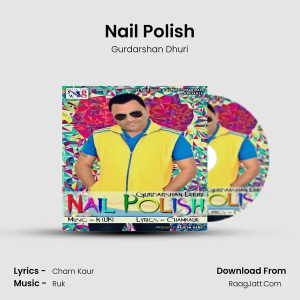 Nail Polish MP3 Song by Gurdarshan Dhuri Cover