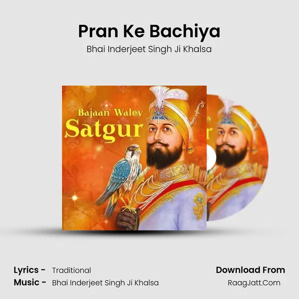 Pran Ke Bachiya MP3 Song by Bhai Inderjeet Singh Ji Khalsa Cover