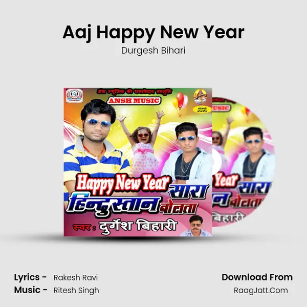 Aaj Happy New Year MP3 Song by Durgesh Bihari Cover