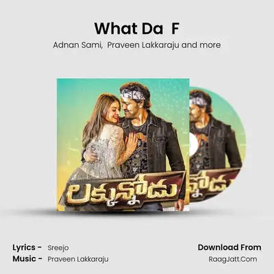 What Da  F MP3 Song by Adnan Sami Cover