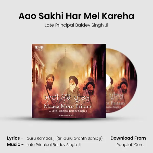 Aao Sakhi Har Mel Kareha MP3 Song by Late Principal Baldev Singh Ji Cover